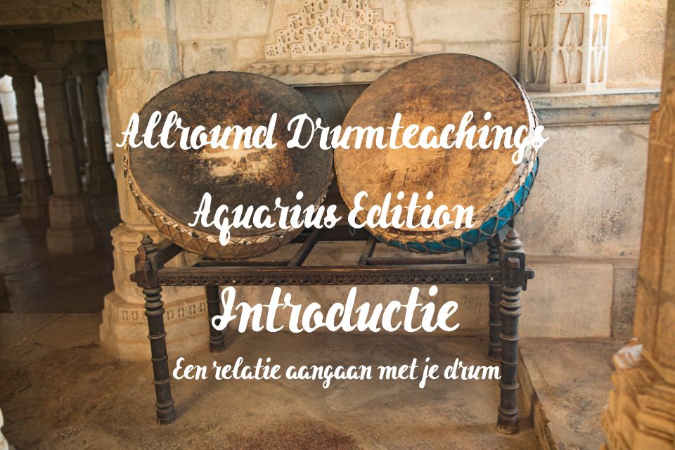 Allround Drumteachings Aquarius Edition Introductie