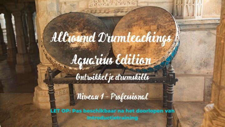 Allround Drumteachings Aquarius Edition Niveau 1 – Professional Allround Drumteachings Aquarius Edition Niveau 1 – Professional